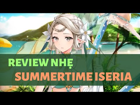 Review nhẹ Summertime Iseria - E7