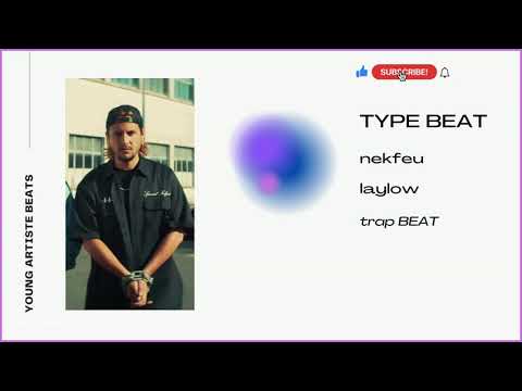[FREE] LAYLOW x NEKFEU " SPECIAL "  TYPE BEAT TRAP INSTRUMENTALE YOUNG ARTISTE BEATS