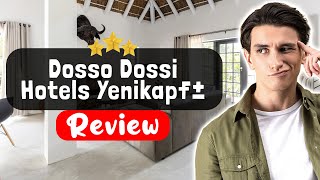 Dosso Dossi Hotels Yenikapı Istanbul Review - Should You Stay Here?