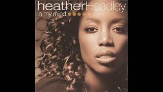 Heather Headley - Back When It Was