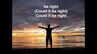 Earth Wind and Fire - Could it be Right (Lyrics)