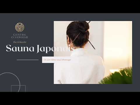 Séance de sauna japonais de 45 min ou 1h au Centre OJawhar (jusqu'à 25% de réduction) - Second Medium