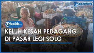Berita Solo Hari Ini: Pedagang di Pasar Legi Solo Mengeluh Sepi Pengunjung hingga Tak Dapat Bantuan