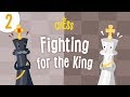 How To Play Chess Episode 2 Fighting For The King Kids Academy