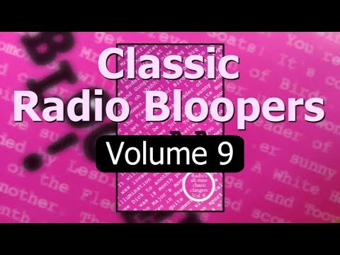 Classic Radio Bloopers Volume 9 (selected by Jonathan Hewat)