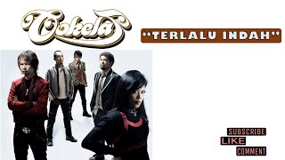 Download lagu COKELAT - TERLALU INDAH (LIVE) mp3
