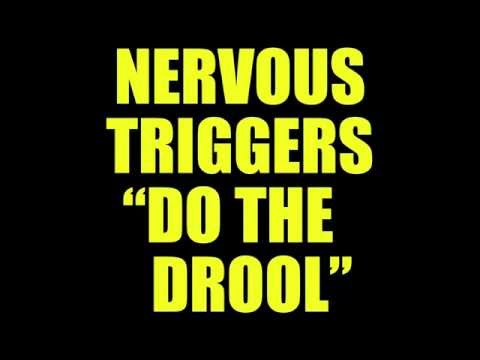 Nervous Triggers - Do the Drool (Official Lyric Video)