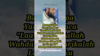 Download lagu The Virtue of Reciting Laa ilaaha ilaallah 100 Times a Day - Ustad Khalid Basalamah | Hijrah Moti... mp3