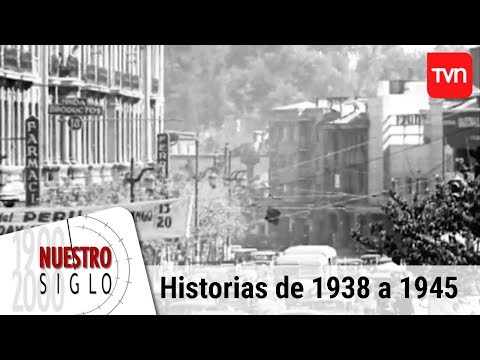 Historias de 1938 a 1945 | Nuestro siglo - T1E4