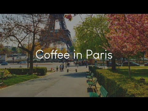 Coffee in Paris - French music to vibe to
