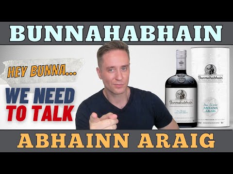 I have some thoughts... | Bunnahabhain Abhainn Araig REVIEW