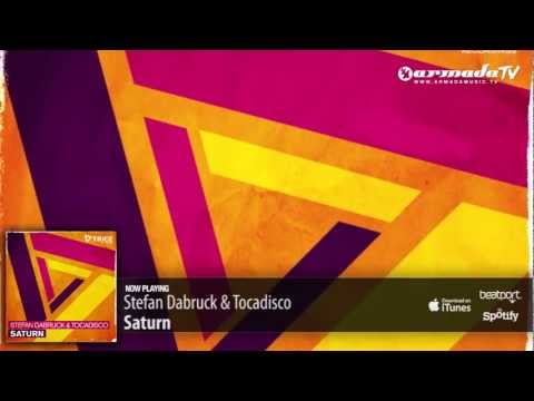 Stefan Dabruck & Tocadisco - Saturn (Original Mix)