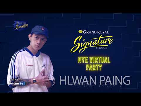 Hlwan Paing  - Live Performance at Grand Royal Signature NYE Virtual Party