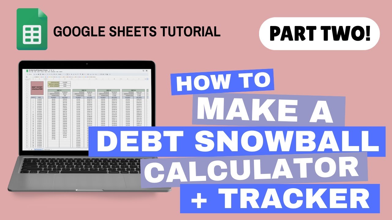 Debt Payoff Tracker | Google Sheets Tutorial Pt. 2