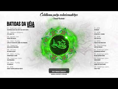 06 - DJ Otzi - Do Wah Diddy (Batidas da Véia Vol 02)