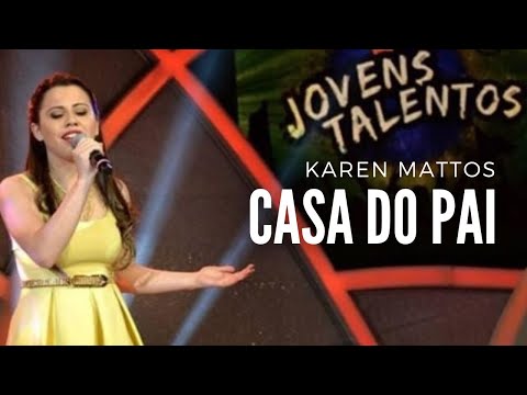 KAREN MATTOS - CASA DO PAI | PROGRAMA RAUL GIL AO VIVO #JT2013