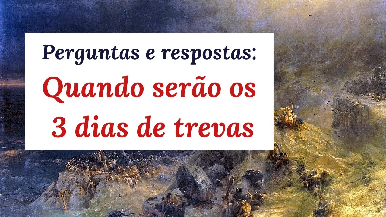 É possível saber quando serão os 3 dias de trevas