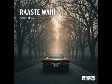 Raaste Wahi | NR101 | Official Music Video
