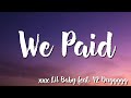 We Paid - Lil Baby feat 42 Dugg (Lyrics)