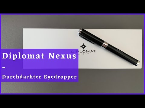 Diplomat Nexus - Durchdachter Eyedropper- Review Deutsch