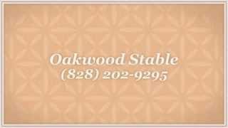 preview picture of video 'Oakwood Stable (828) 202-9295'