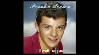 Frankie Avalon - I&#39;ll wait for you (DEStereo)