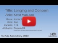 Longing And Concern Kevin MacLeod Ambient Sad YouTube Audio Library BGM