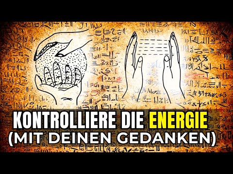 Wie man mental die Energie kontrolliert (verborgenes Wissen)