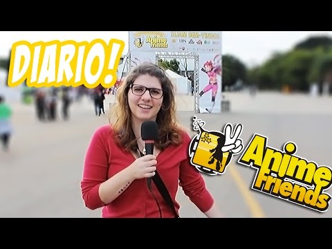 Diário: Anime Friends 2015