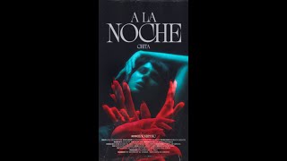 A la Noche Music Video