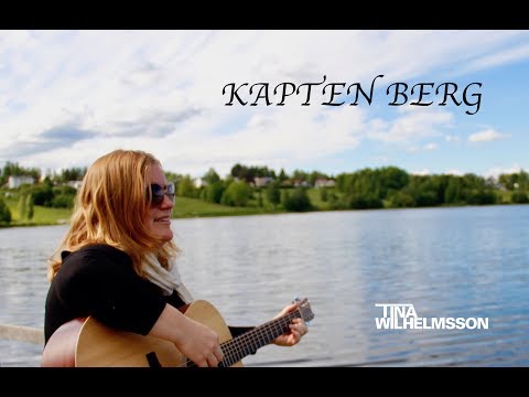 Tina Wilhelmsson - Kapten Berg (officiell video)