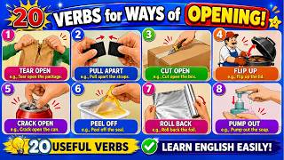 Ways to say OPEN | Action Verbs for Opening | Phrasal Verbs for Opening Objects