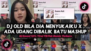 Download lagu Dj Old Bila Dia Menyukaiku x Ada Udang Dibalik Batu Mashup || Dj Sound 12% Viral TikTok Remix mp3 Download lagu Dj Old Bila Dia Menyukaiku x Ada Udang Dibalik Batu Mashup || Dj Sound 12% Viral TikTok Remix mp3