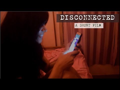 DISCONNECTED - A Short Film