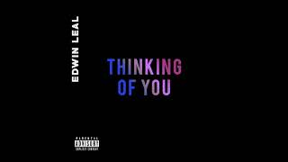 Edwin Leal - Thinking of You (Audio)