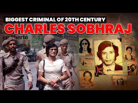 Charles Sobhraj :  Biggest Criminal Of 20th Century | Real Story of the Most Notorious Bikini Killer