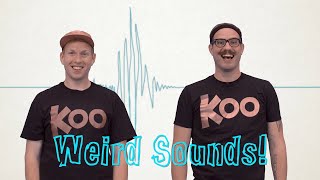 Koo Koo - Weird Sounds