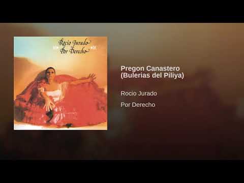 Pregon Canastero (Bulerias del Piliya)