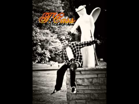 T.Cass - I Need a Dolla