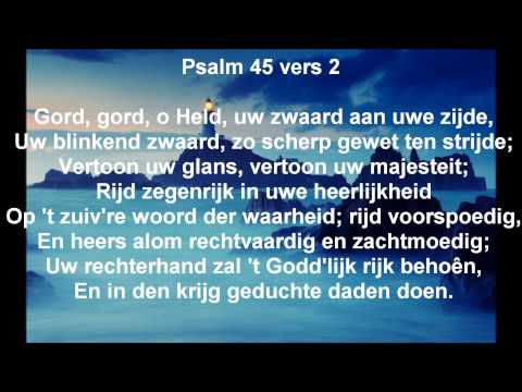 Psalm 45 vers 1 - Gord, gord, o Held, uw zwaard aan uwe zijde