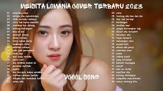 Download lagu Meisita Lomania Full Album Terbaru 2023 mp3