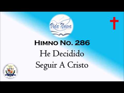 HIMNO 286 HE DECIDIDO SEGUIR A CRISTO