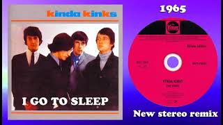 The Kinks - I Go To Sleep - 2022 stereo remix