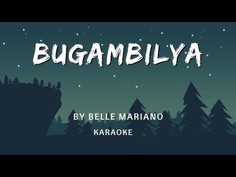 BUGAMBILYA by Belle Mariano | KARAOKE VERSION