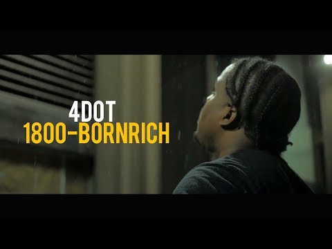 4DOT - 1800-BORNRICH (Dir. By Kapomob Films)