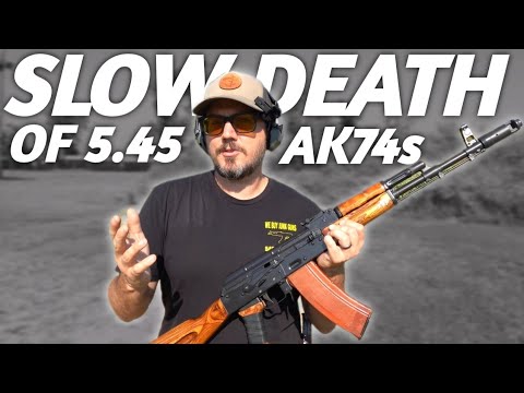 Should you care about 5.45 AK74s anymore? 