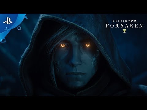 Destiny 2: Forsaken – Launch Trailer | PS4