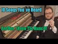10 Songs You´ve Heard and Don´t Know the Name Of 10 Songs You´ve Heard and Don´t Know the Name Of