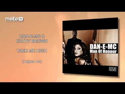 DanE-Mc with Kathy Brown - Take Me High (Original Mix)