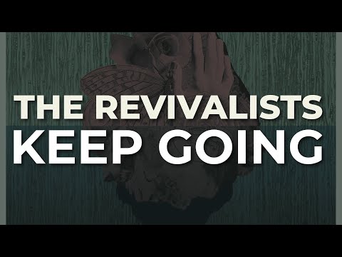 The Revivalists - Keep Going (Official Audio)